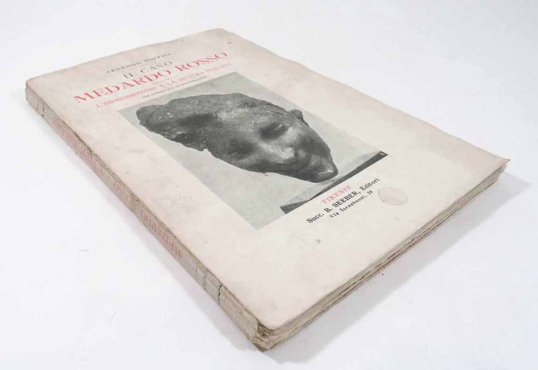 Il Caso Medardo Rosso. Preceduto da L’impressionismo e la pittura …