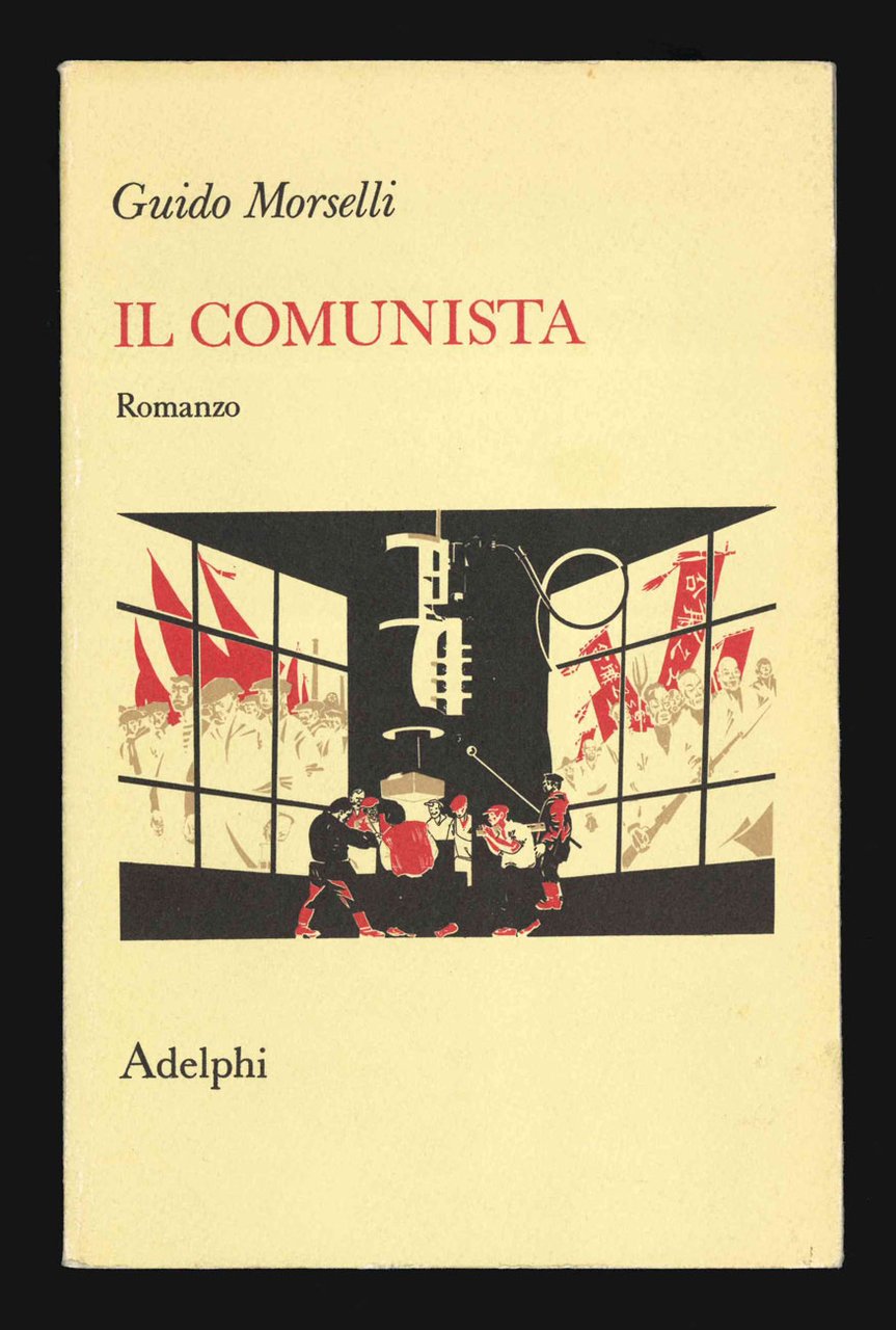 Il comunista. Romanzo