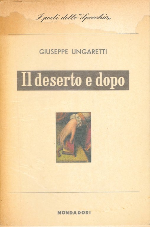 Il deserto e dopo. Prose di viaggio e saggi