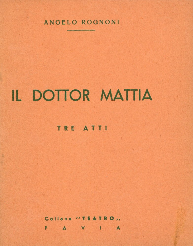 Il dottor Mattia. Tre atti