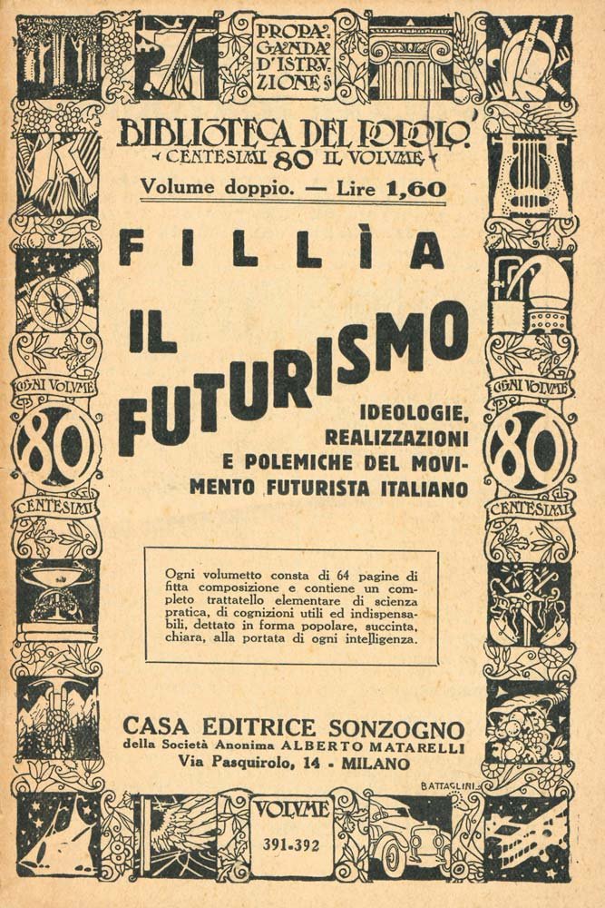 Il Futurismo. Ideologie, realizzazioni e polemiche del movimento futurista italiano