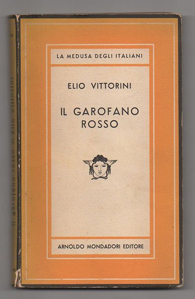 Il garofano rosso. Romanzo di Elio Vittorini