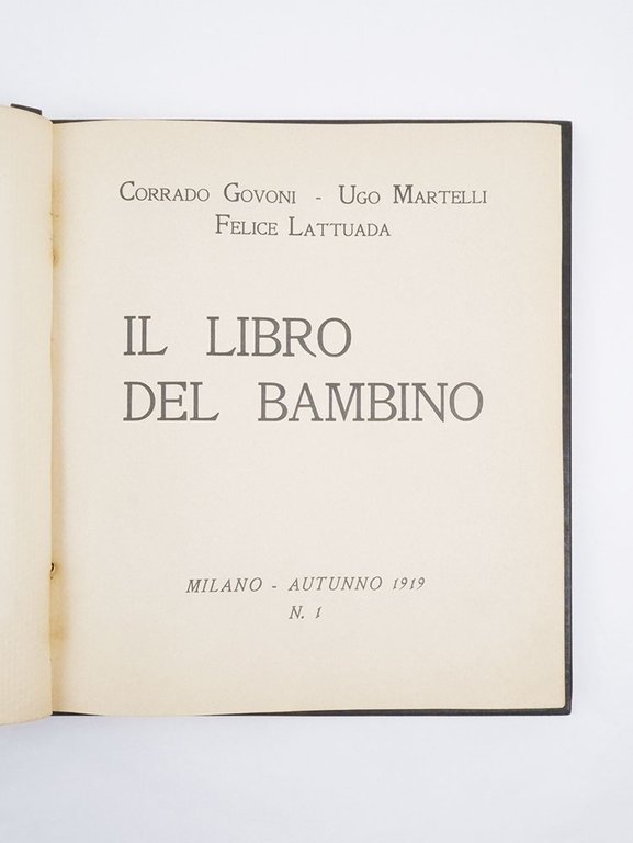 Il libro del bambino [in copertina aggiunto: L’Arcobaleno]. Milano - …