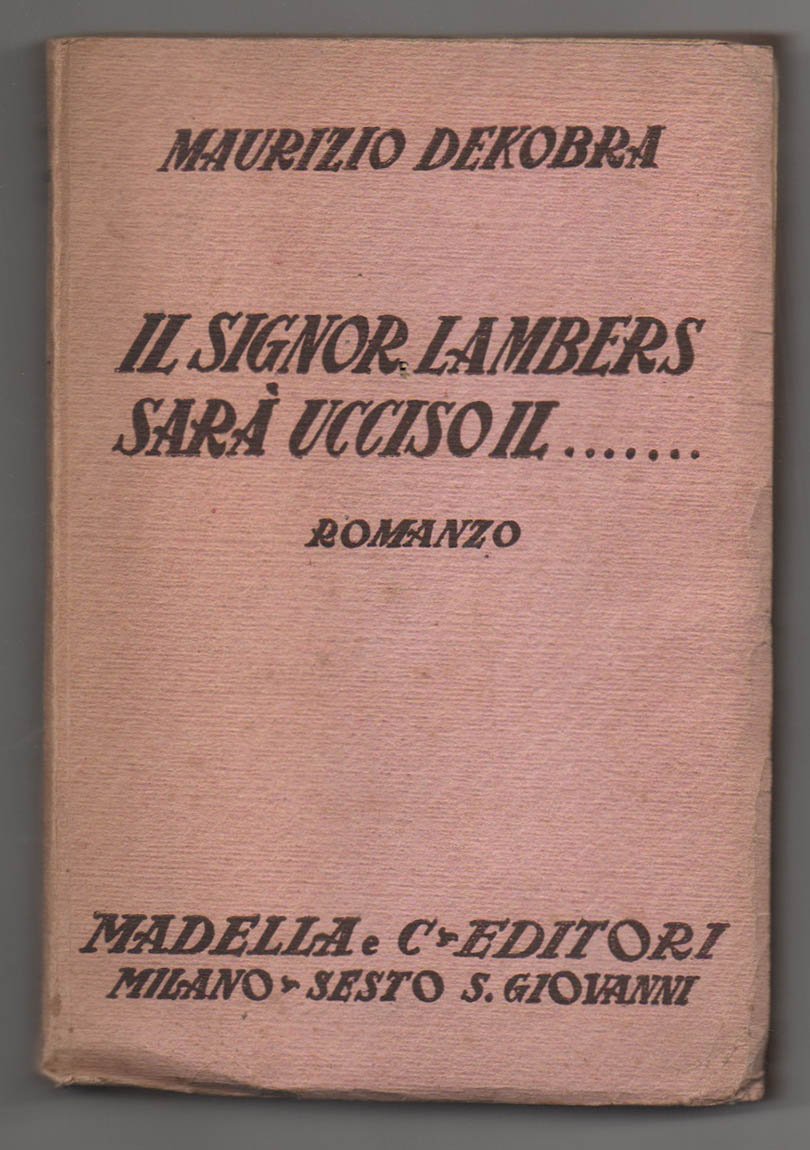 Il signor Lambers sarà ucciso il. Romanzo