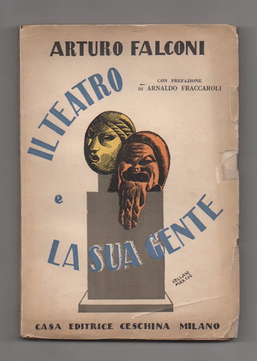 Il teatro e la sua gente. Minute storie di teatro …