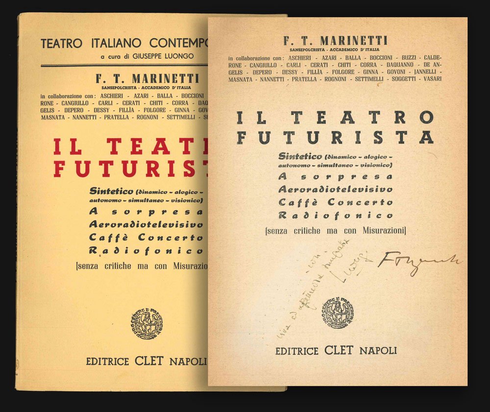 Il Teatro futurista. Sintetico (dinamico - alogico - autonomo - …