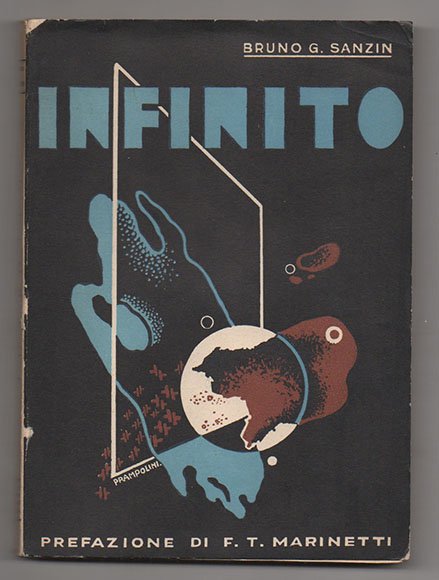 Infinito (parabola cosmica). Presentazione futurista di F.T. Marinetti. Copertina di …