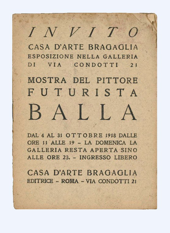 Invito. Casa d’arte Bragaglia [.]. Mostra del pittore futurista Balla …