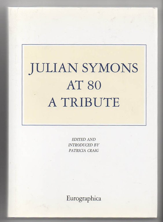 Julian Symons at 80: A Tribute [TIRATURA DI TESTA]