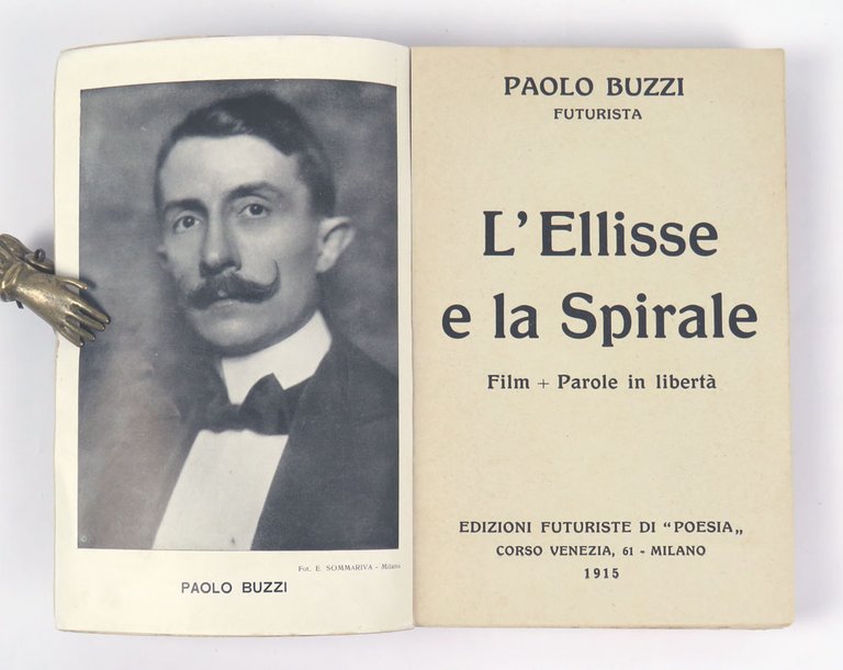 L’Ellisse e la spirale. Film + parole in libertà [CON …