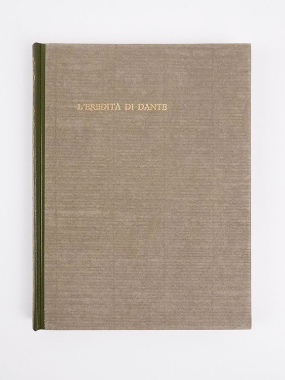 L’eredità di Dante [TIRATURA DI TESTA]