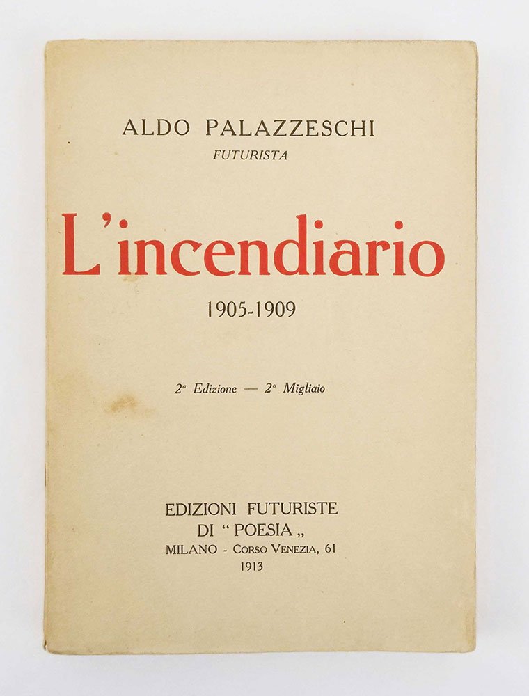 L’incendiario. 1905-1909. 2a edizione