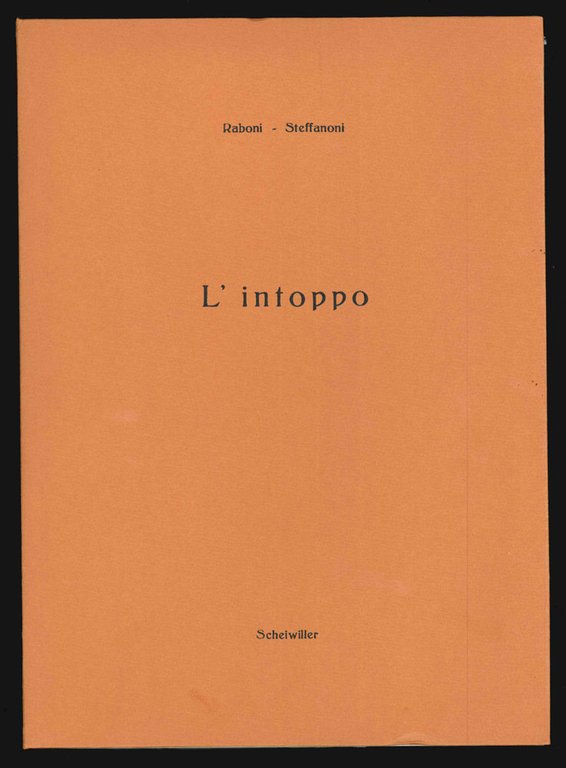 L’Intoppo. Otto incisioni di Attilio Steffanoni per dodici poesie di …