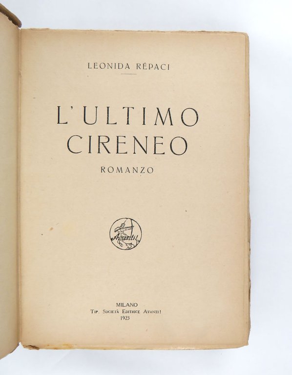 L’ultimo cireneo. Romanzo