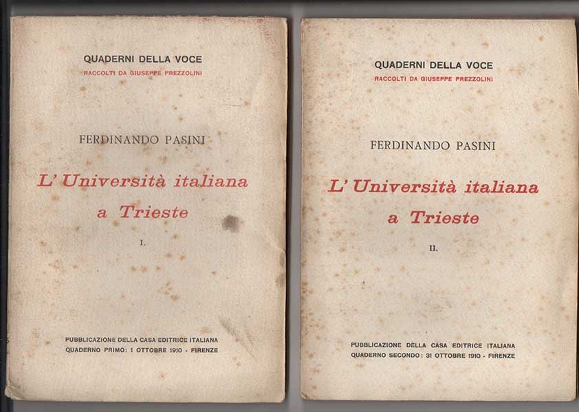 L’Università italiana a Trieste (I. Quello ch’è avvenuto. - II. …