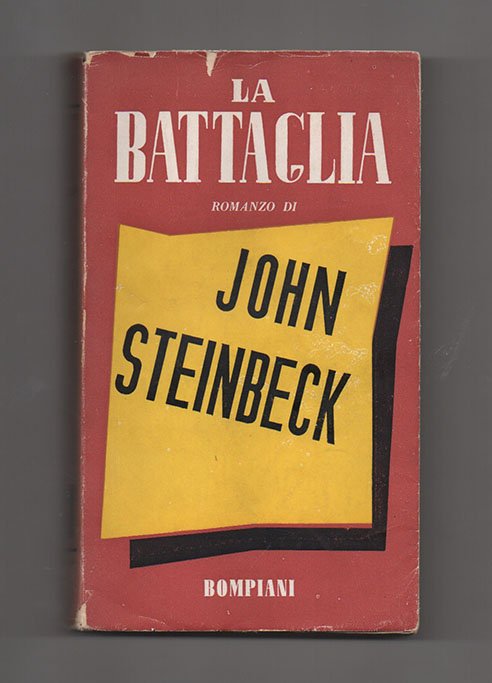 La Battaglia. Romanzo di John Steinbeck