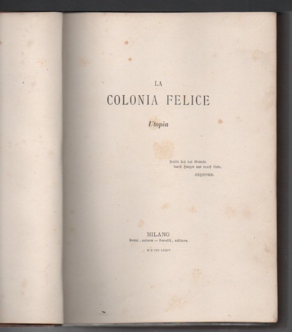 La colonia felice. Utopìa