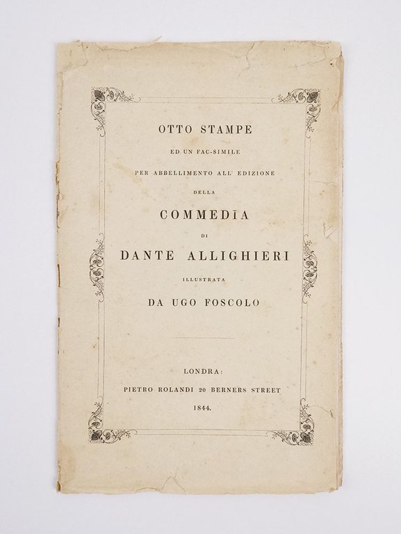 La Commedia di Dante Alighieri illustrata da Ugo Foscolo