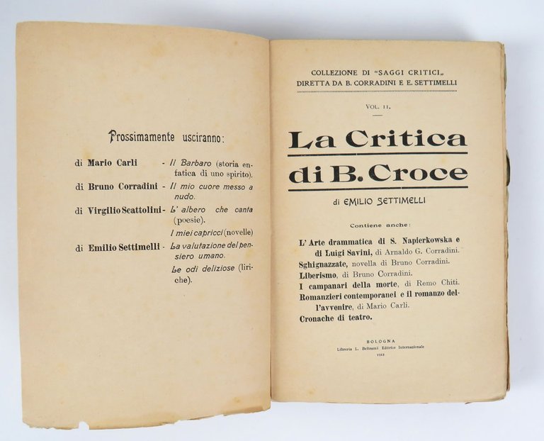 La Critica di B. Croce di Emilio Settimelli. Contiene anche: …