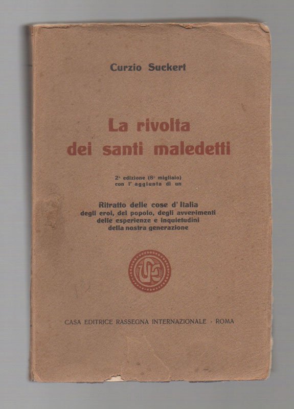 La rivolta dei santi maledetti. 2a edizione (8o migliaio) con …