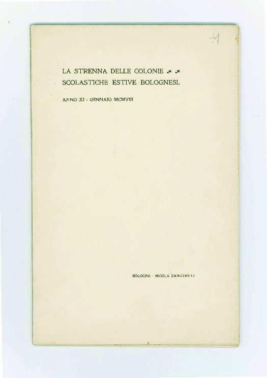 La strenna delle colonie scolastiche estive bolognesi. Anno XI - …