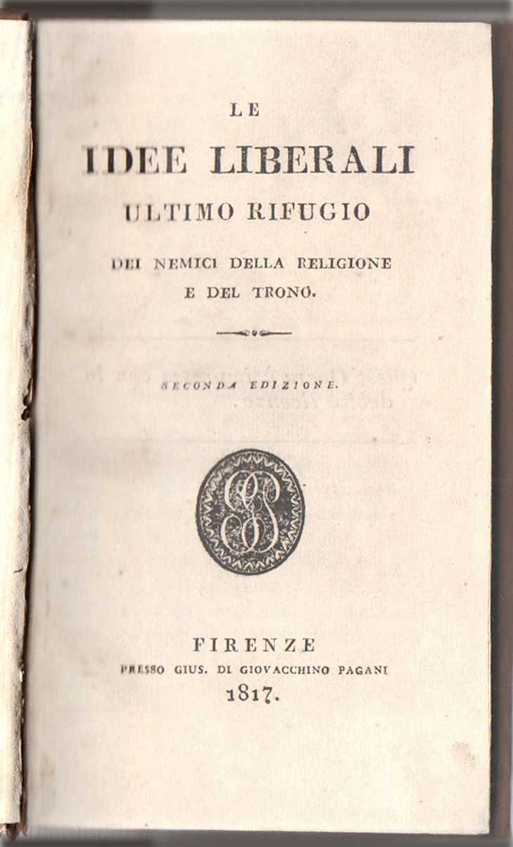 Le idee liberali, ultimo rifugio dei nemici della religione e …