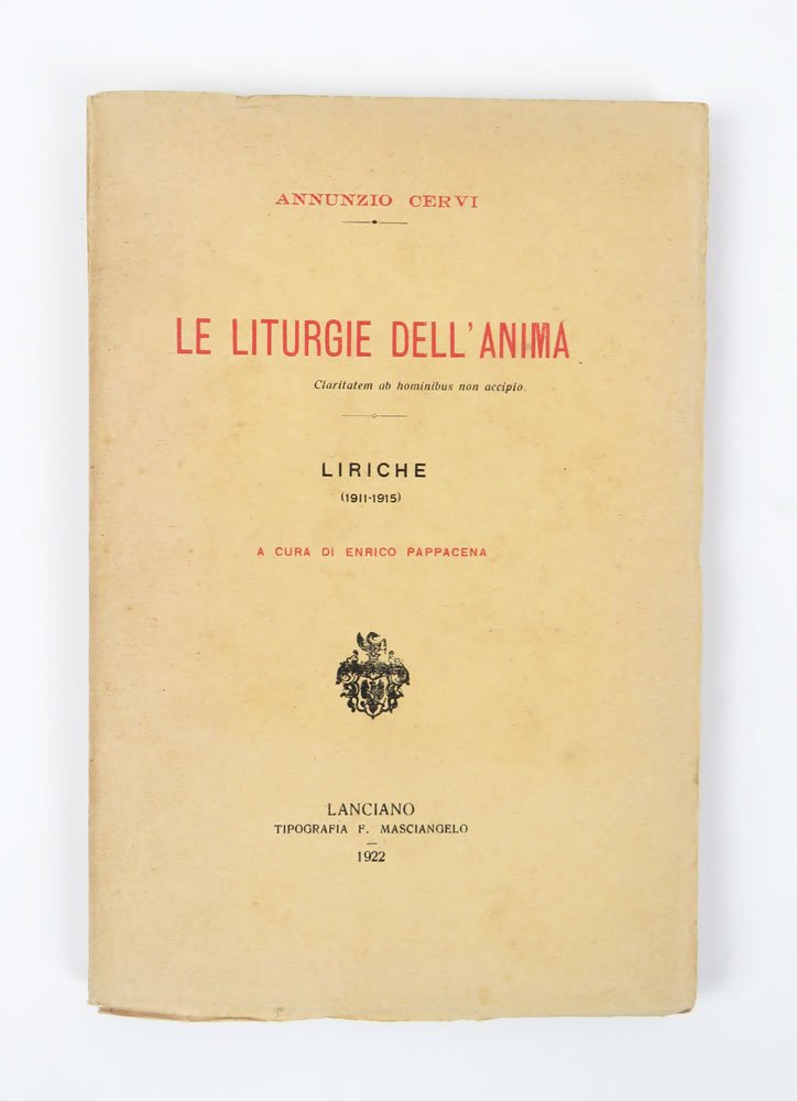 Le liturgie dell’anima. Liriche (1911-1915). A cura di Enrico Pappacena