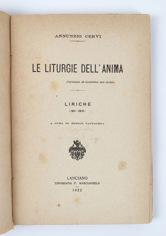 Le liturgie dell’anima. Liriche (1911-1915). A cura di Enrico Pappacena