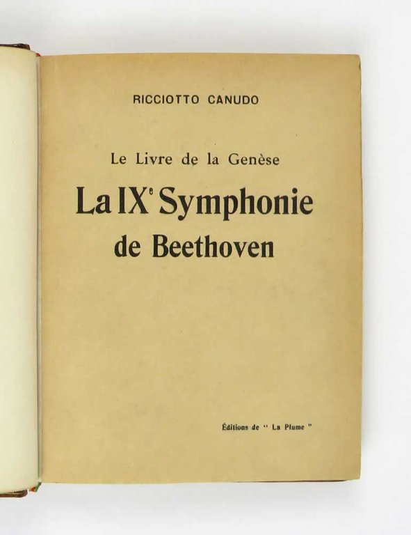 Le Livre de la Genése. La IX° Symphonie de Beethoven …