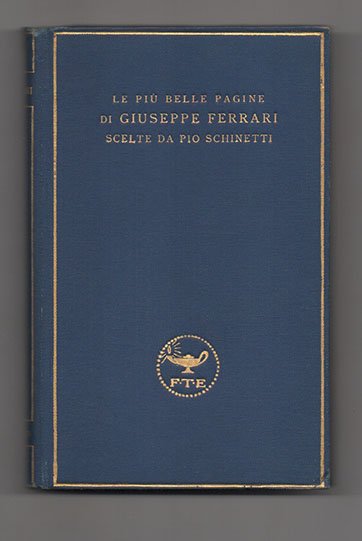 Le più belle pagine di Giuseppe Ferrari scelte da Pio …