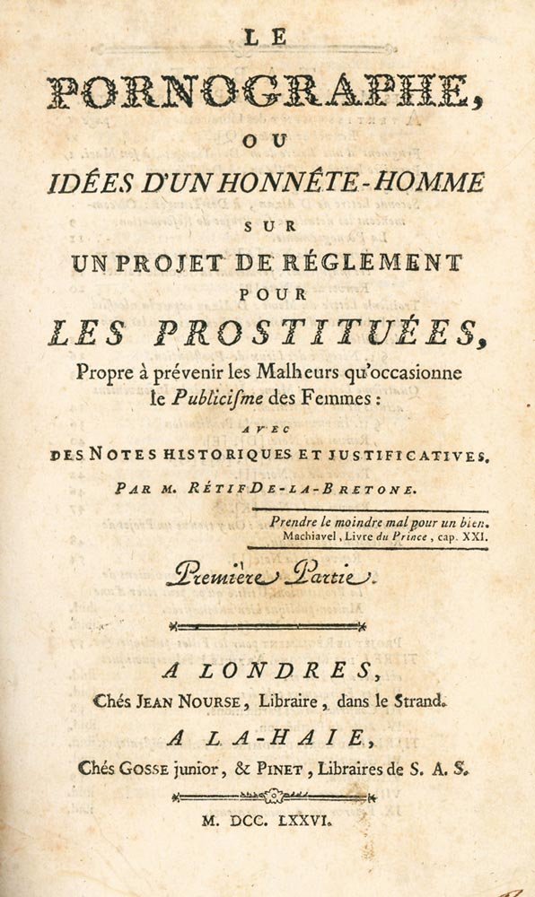 Le Pornographe, ou idèes d'un honnete-homme sur un projet de …