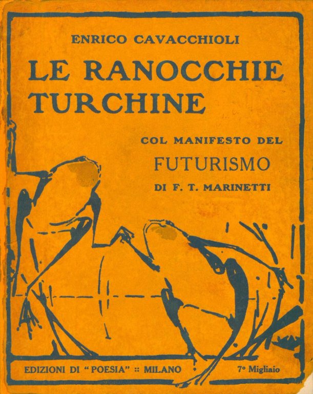 Le ranocchie turchine col manifesto del Futurismo di F.T. Marinetti