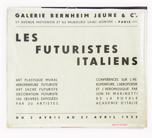 Les futuristes italiens [seguito da:] Prima mostra nazionale di plastica …