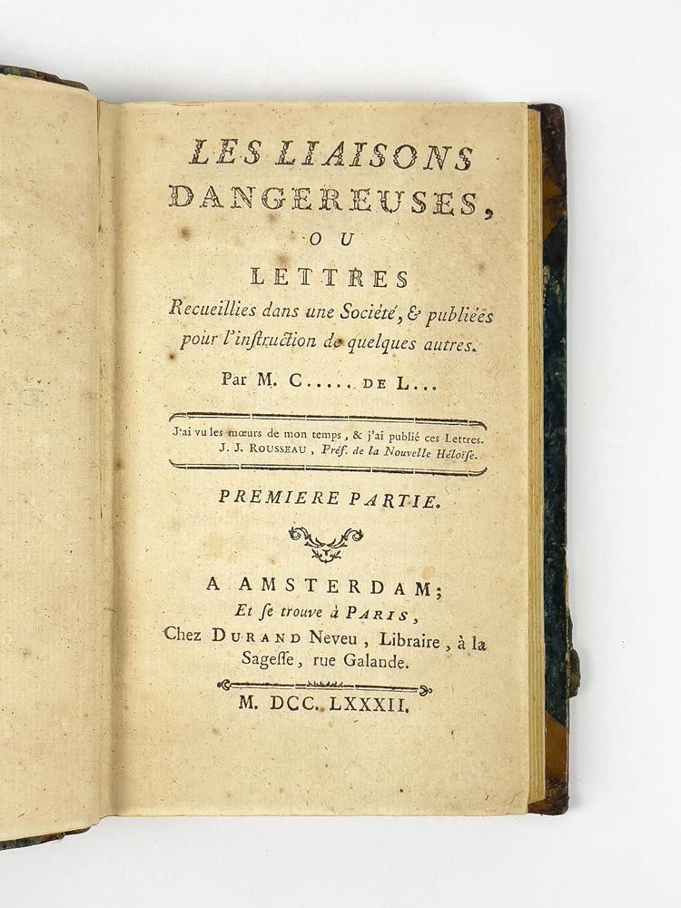 Les Liaisons dangereuses, ou Lettres recueillies dans une Société, et …