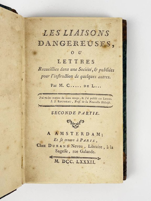 Les Liaisons dangereuses, ou Lettres recueillies dans une Société, et …