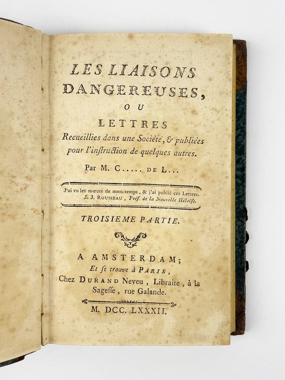 Les Liaisons dangereuses, ou Lettres recueillies dans une Société, et …