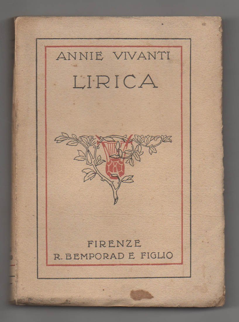 Lirica di Annie Vivanti. Con prefazione e nota di G. …