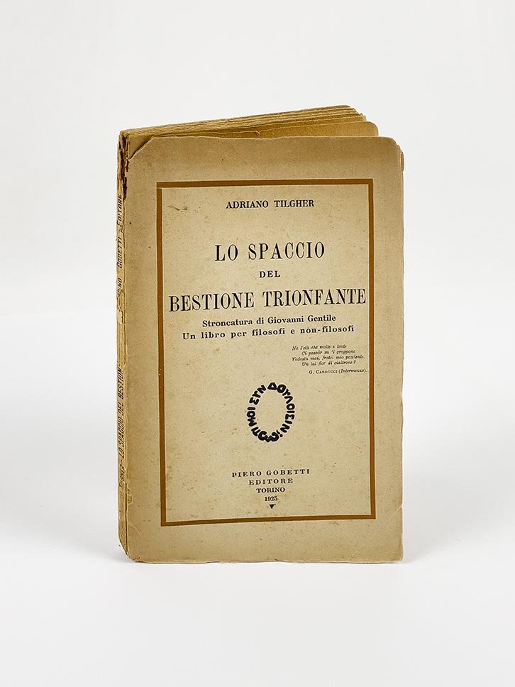 Lo Spaccio del bestione trionfante. Stroncatura di Giovanni Gentile. Un …