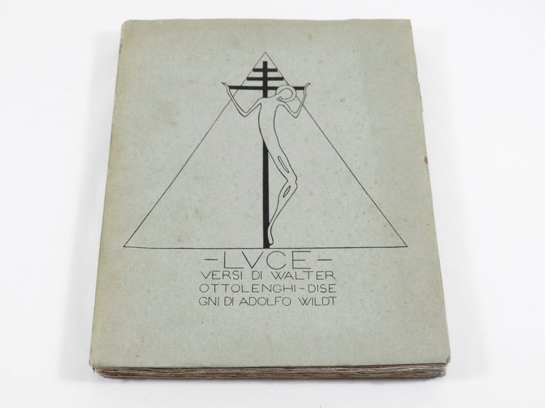 Luce — versi di Walter Ottolenghi – Disegni di Adolfo Wildt
