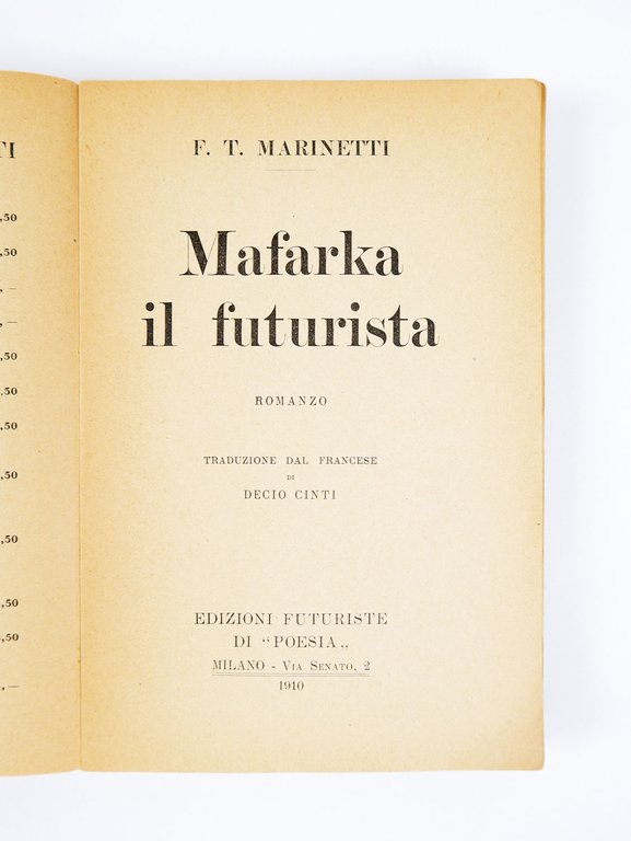 Mafarka il futurista. Romanzo. Traduzione dal francese di Decio Cinti …