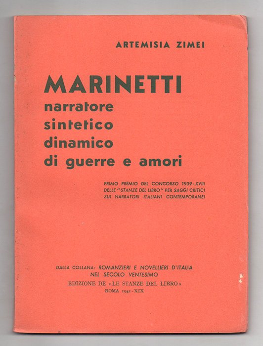 Marinetti narratore sintetico dinamico di guerre e amori. Primo premio …