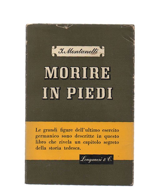 Morire in piedi. Rivelazioni sulla Germania segreta