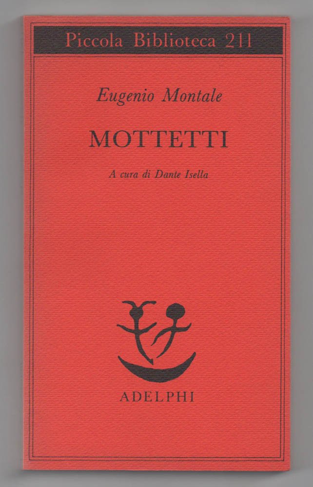 Mottetti. A cura di Dante Isella [ADELPHI]