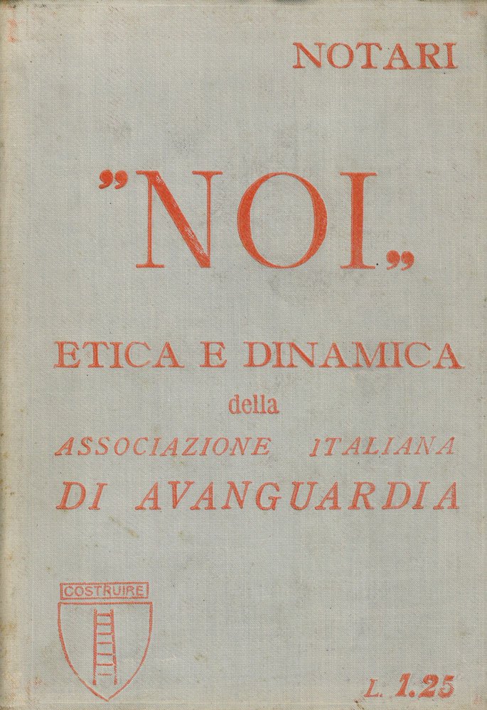 «Noi». Etica e dinamica della Associazione Italiana di Avanguardia