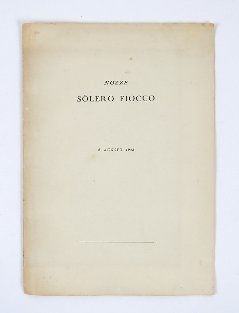 Nozze Sòlero - Fiocco. 2 agosto 1945
