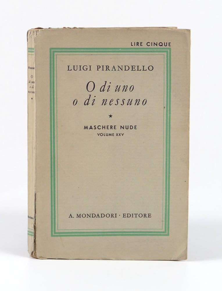 O di uno o di nessuno. Commedia in tre atti. …