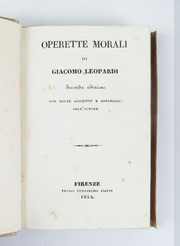 Operette morali di Giacomo Leopardi. Seconda edizione con molte aggiunte …