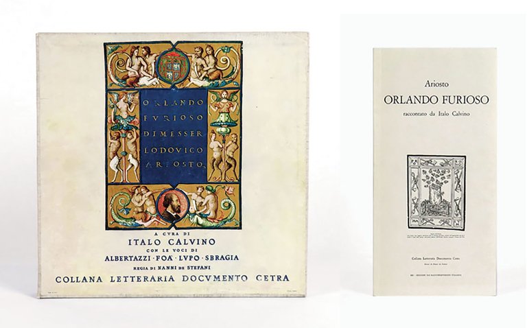 Orlando furioso di Messer Lodovico Ariosto. A cura di Italo Calvino. Con le voci di Albertazzi - Foà - Lupo - Sbragia - Regia di Nanni de Stefani [Unito a:] Ariosto: Orlando Furioso raccontato da Italo Calvino