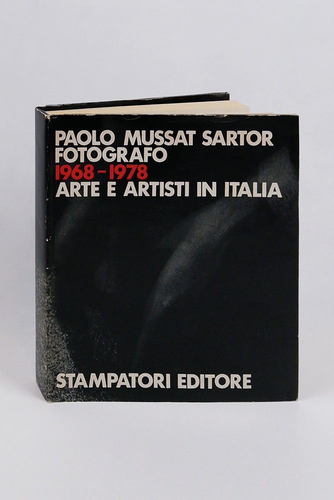 Paolo Mussat Sartor fotografo 1968 - 1978. Arte e artisti …