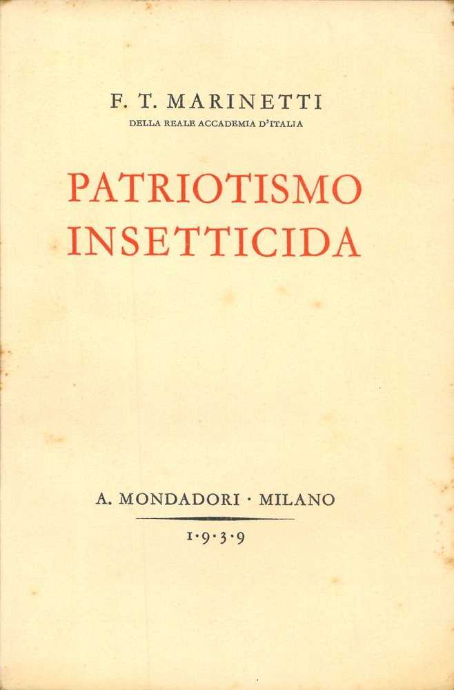 Patriotismo [sic, per: patriottismo] insetticida. Romanzo d’avventure legislative